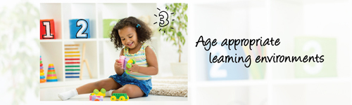 Age appropriate learning environment